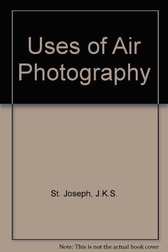 Uses of Air Photography (9780212359684) by J. K. S. St Joseph