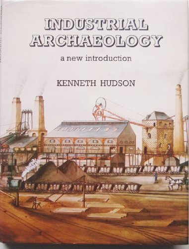 Stock image for Industrial Archaeology : A New Introduction for sale by Better World Books Ltd