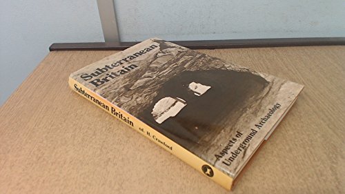 Beispielbild fr Subterranean Britain: Aspects of underground archaeology zum Verkauf von WorldofBooks