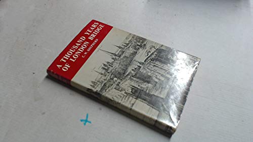 Stock image for A Thousand Years of London Bridge for sale by Better World Books