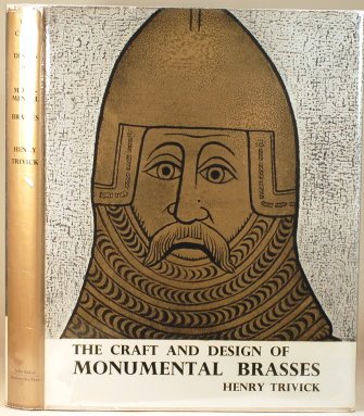 Stock image for The Craft and Design of Monumental Brasses. for sale by Tyger Press PBFA