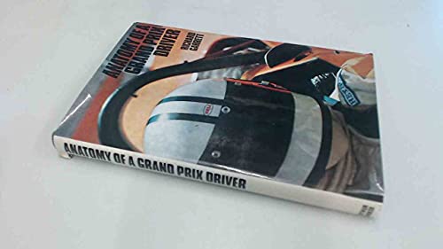 Anatomy of a Grand Prix Driver.