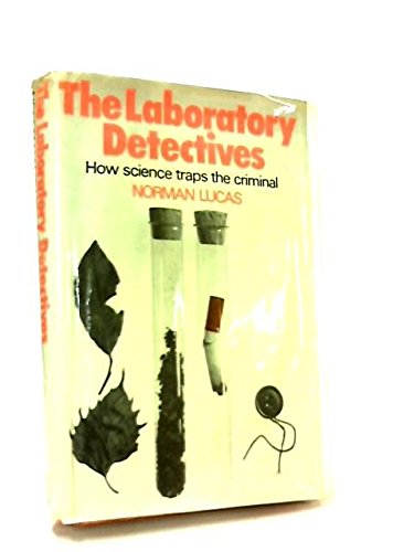 9780213003807: Laboratory Detectives: How Science Traps the Criminal