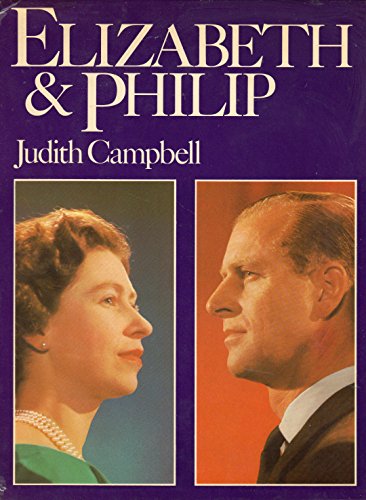 Beispielbild fr Elizabeth and Philip zum Verkauf von Better World Books