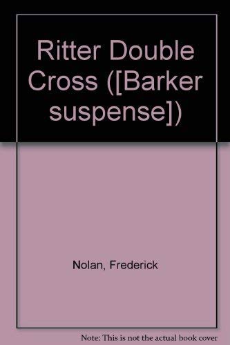 9780213164966: Ritter Double Cross ([Barker suspense])