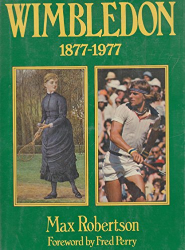 9780213166434: Wimbledon, 1877-1977