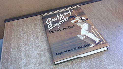9780213167141: Put to the Test: England in Australia, 1978-79