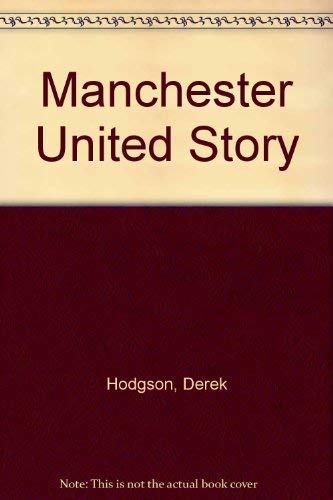 Stock image for The Manchester United Story for sale by Philip Emery