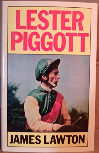 Lester Piggott (9780213167615) by Lawton, James