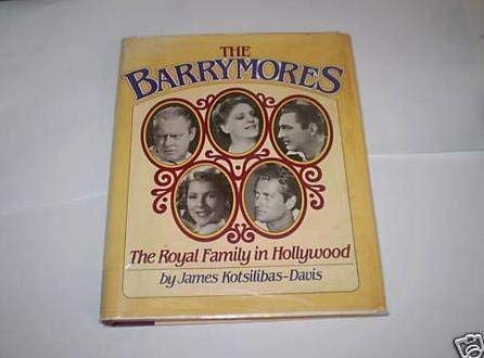 9780213168056: The Barrymores: The Royal Family in Hollywood