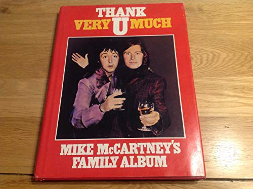Stock image for Thank U Very Much: Mike McCartney's Family Album for sale by Neil Carver Books