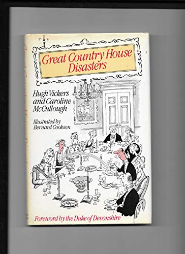 Stock image for Great country house disasters for sale by ThriftBooks-Dallas