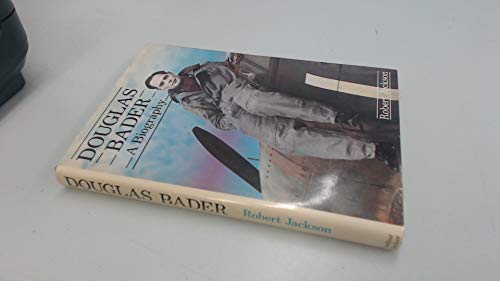Douglas Bader : A Biography.