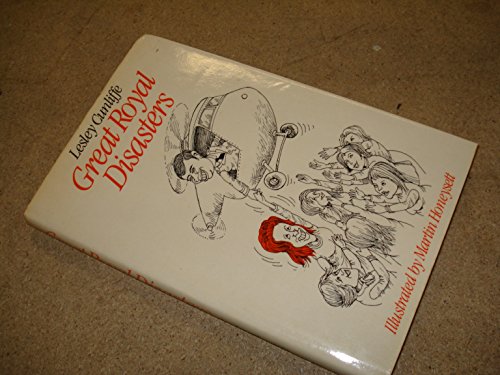 Imagen de archivo de Great Royal Disasters a la venta por The Guru Bookshop