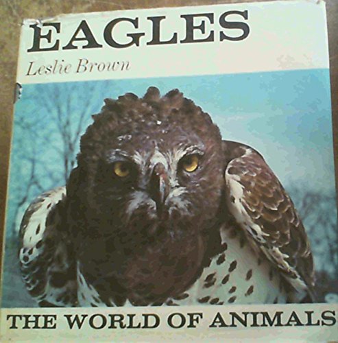 Beispielbild fr Eagles (World of Animals) zum Verkauf von WorldofBooks