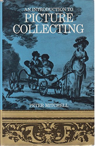 An Introduction to Picture Collecting.