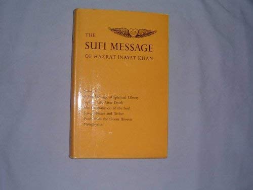 Stock image for The Sufi Message of Hazrat Inayat Khan Volume 5. A Sufi Message of Spiritual Liberty,Aqibat, Life after Death, The Phenomenon of the Soul, Love, Human and Divine Pearls from the Ocean Unseen, Metaphysics for sale by SAVERY BOOKS