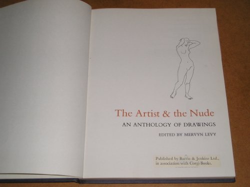 Beispielbild fr The Artist & The Nude - An Anthology Of Drawings zum Verkauf von ThriftBooks-Atlanta