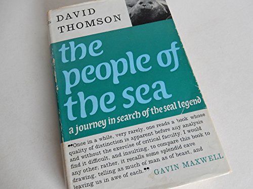9780214160325: People of the Sea: Journey in Search of the Seal Legend