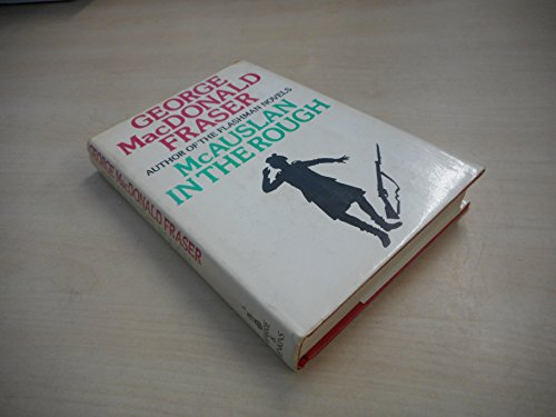 Stock image for McAuslan in the rough by George MacDonald Fraser (First Edition) for sale by Heartwood Books and Art