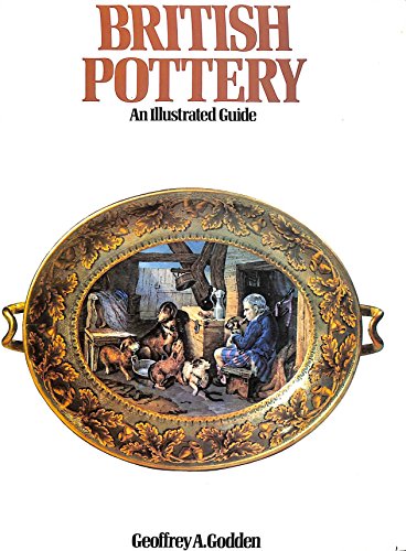 Imagen de archivo de British Pottery : An Illustrated Guide a la venta por Better World Books