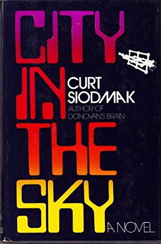 City in the Sky (9780214201165) by Curt Siodmak