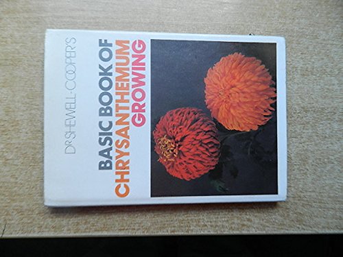Stock image for Basic Book of Chrysanthemum Growing for sale by WorldofBooks