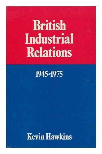 Stock image for British Industrial Relations, 1945-1975 for sale by G. & J. CHESTERS