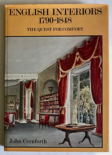 Beispielbild fr Quest for Comfort: English Interiors, 1790-1848 zum Verkauf von HALCYON BOOKS