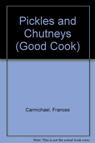 Stock image for PICKLES & CHUTNEYS for sale by COOK AND BAKERS BOOKS