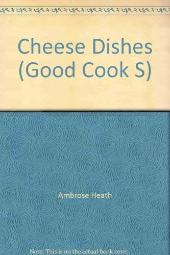 Beispielbild fr Cheese Dishes (Good Cook S.) zum Verkauf von WorldofBooks