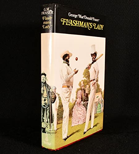 Flashman's lady: From the Flashman Papers, 1842-1845 (9780214203886) by Fraser, George MacDonald