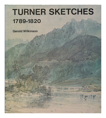 Beispielbild fr Turner Sketches, 1789-1820 zum Verkauf von WorldofBooks
