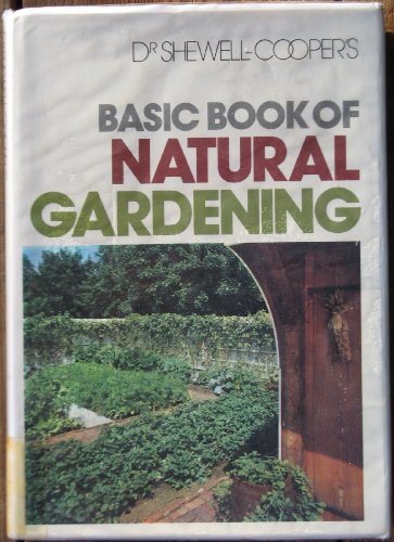 Stock image for Basic Book of Natural Gardening for sale by WorldofBooks