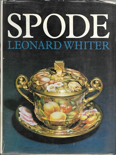 Spode; a history of the family, factory and wares from 1733 to 1833