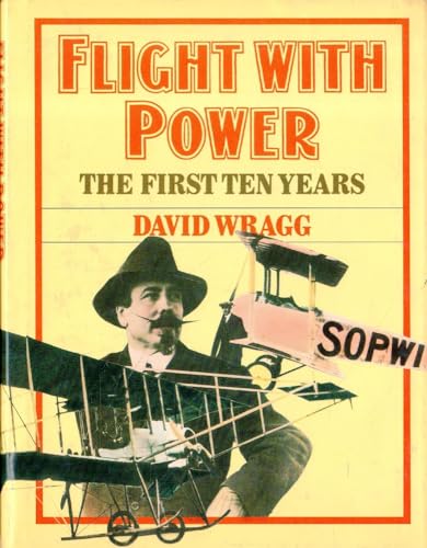 Stock image for Flight with Power: the first ten years for sale by Diarmuid Byrne