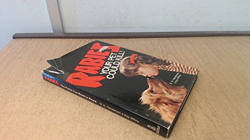 Imagen de archivo de Rabies: Your Pet Could Kill a la venta por Goldstone Books