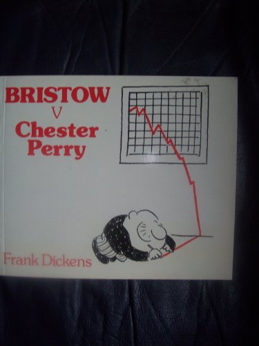 Beispielbild fr Bristow Versus Chester Perry zum Verkauf von WorldofBooks