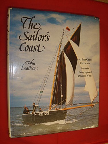 Imagen de archivo de The Sailor's Coast. An East Coast Evocation. From the photographs of Douglas Went a la venta por AwesomeBooks