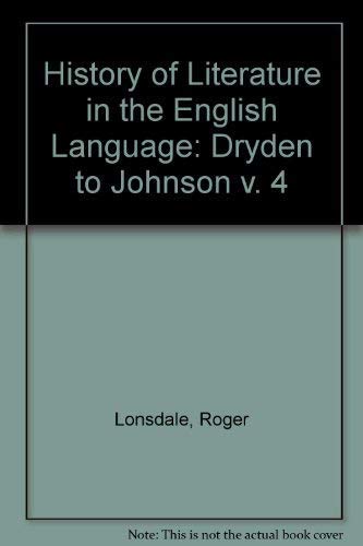 9780214651489: Dryden to Johnson (v. 4) (History of Literature in the English Language)