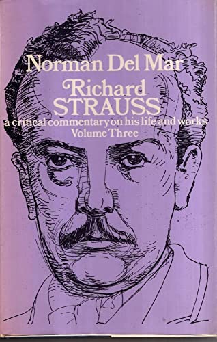 Beispielbild fr Richard Strauss: v. 3: Critical Commentary on His Life and Works zum Verkauf von WorldofBooks
