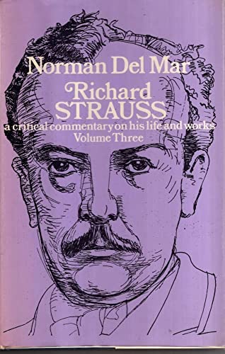 Imagen de archivo de Richard Strauss: v. 3: Critical Commentary on His Life and Works a la venta por WorldofBooks