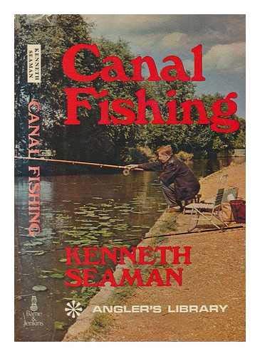 Beispielbild fr CANAL FISHING. By Kenneth Seaman. The Angler's Library. zum Verkauf von Coch-y-Bonddu Books Ltd