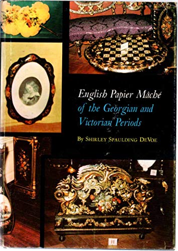 Imagen de archivo de English Papier Mch of the Georgian and Victorian Periods a la venta por Better World Books