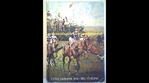 Stock image for The Grand National: An illustrated history of the greatest steeplechase in the world for sale by Half Price Books Inc.