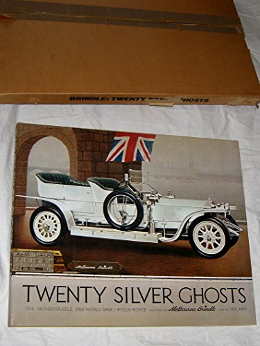 Stock image for TWENTY SILVER GHOSTS: INCOMPARABLE PRE~WORLD WAR I ROLLS-ROYCE * for sale by L. Michael