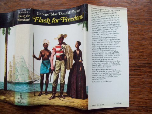 Flash for freedom!: From the Flashman papers, 1848-1849; (9780214653582) by Fraser, George MacDonald