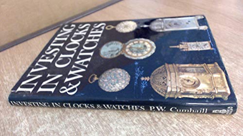Stock image for Investing in Clocks and Watches (New Currency) for sale by Goldstone Books