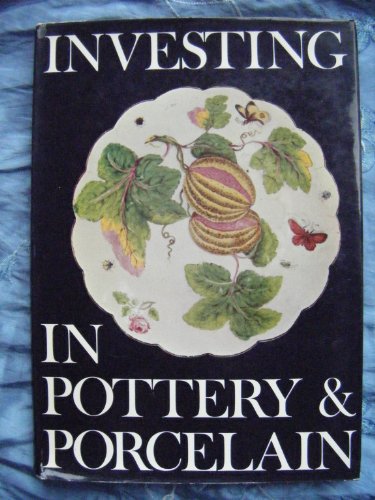 Stock image for Investing in pottery & porcelain for sale by West Coast Bookseller