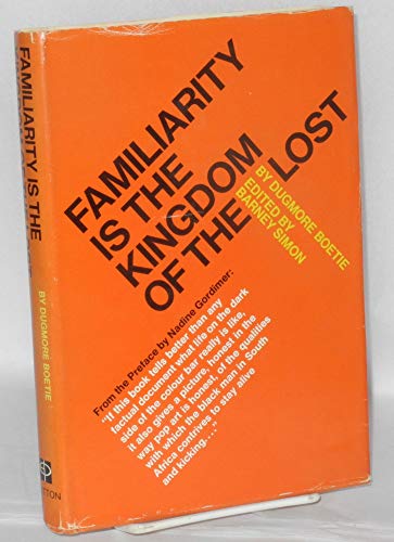 Imagen de archivo de Familiarity Is the Kingdom of the Lost a la venta por Better World Books